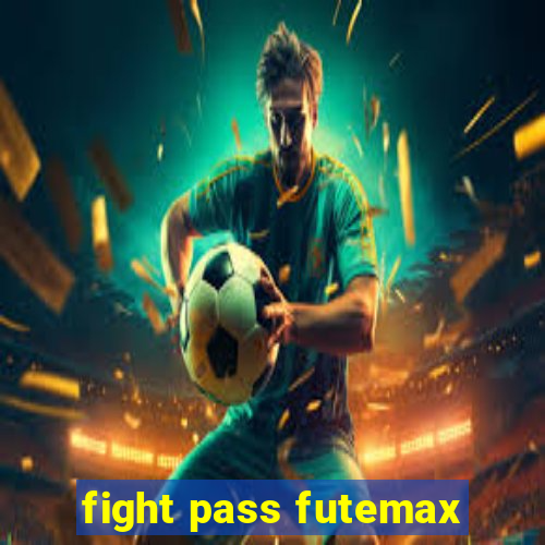 fight pass futemax